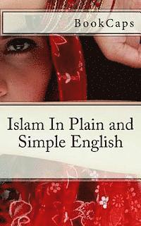 bokomslag Islam In Plain and Simple English