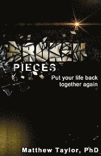 bokomslag Broken Pieces: Because it's broken, do not mean it's over