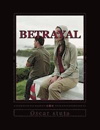 Oscar Stuta - Betrayal, Häftad
