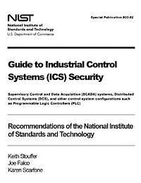 bokomslag Guide to Industrial Control Systems (ICS) Security: Supervisory Control and Data Acquisition (SCADA) systems, Distributed Control Systems (DCS), and o