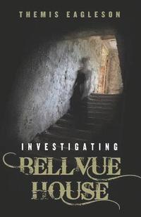 bokomslag Investigating Bellvue House