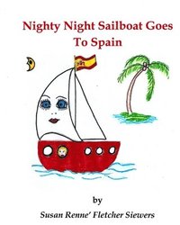 bokomslag Nighty Night Sailboat Goes to Spain