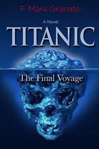 bokomslag Titanic: The Final Voyage