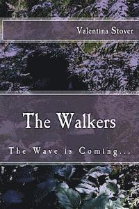 bokomslag The Walkers: The Wave is Coming