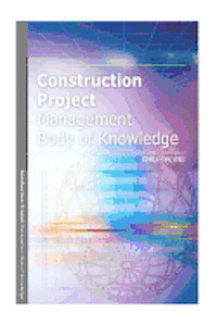bokomslag Construction Project Management Body of Knowledge