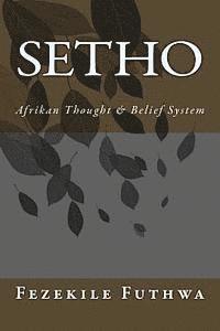 bokomslag Setho: Afrikan Thought & Belief System