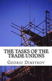 bokomslag The Tasks of the Trade Unions