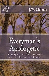 bokomslag Everyman's Apologetic: A Non-Technical approach to a complex question