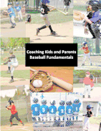 bokomslag Coaching Kids and Parents: Baseball Fundamentals