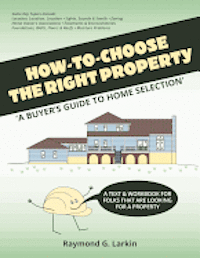 bokomslag How To Choose the Right Property: 'A Buyers Guide to Home Selection'