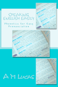 bokomslag Speaking English Easily: Phonetics for Easy Pronunciation