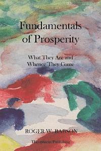 bokomslag Fundamentals of Prosperity What They Are and Whence They Come