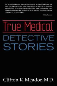 bokomslag True Medical Detective Stories