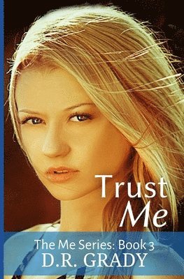 bokomslag Trust Me: The Me Series - Book 3