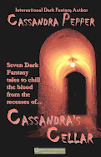 bokomslag Cassandra's Cellar: ...You're not afraid of the dark, are you?