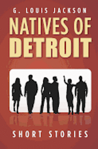 bokomslag Natives of Detroit: Short Stories
