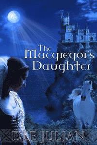 bokomslag The Macgregor's Daughter