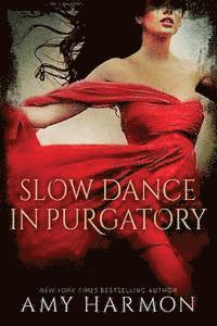 Amy Harmon - Slow Dance in Purgatory, Häftad. Tillgänglighet: Lägg i varukorg