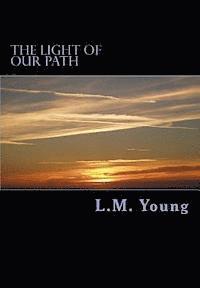 bokomslag The Light of Our Path