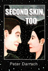 bokomslag Second Skin, Too: Book Two in the Second Skin Sequence