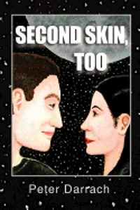 Second Skin, Too: Book Two in the Second Skin Sequence 1