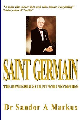 bokomslag Saint Germain: The mysterious Count who never dies