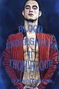 bokomslag Blood Underground II: Thom Blood