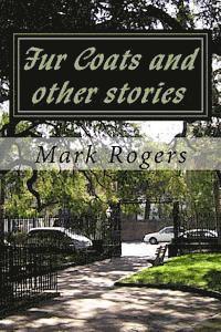 bokomslag Fur Coats and other stories: A set of lively humourous yet touching stories of life in current times.