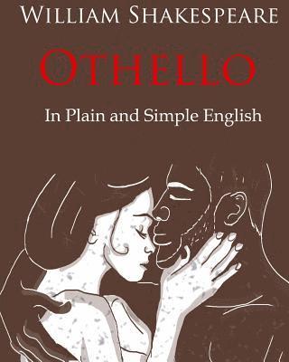 bokomslag Othello Retold In Plain and Simple English: A Modern Translation and the Original Version