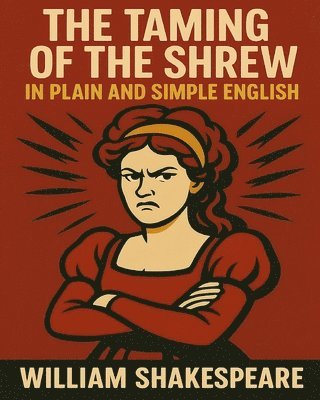 bokomslag Taming of the Shrew In Plain and Simple English