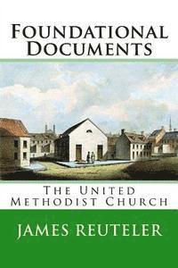 bokomslag Foundational Documents: The United Methodist Church