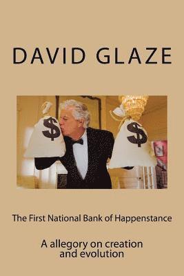 The First National Bank of Happenstance: A story about Chance 1