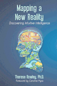 bokomslag Mapping a New Reality: Discovering Intuitive Intelligence