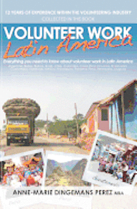 bokomslag Volunteer Work Latin America: Everything you need to know about volunteer work in Latin America