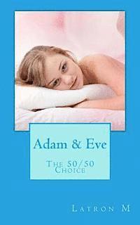 bokomslag Adam & Eve: The 50/50 Choice