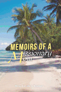 bokomslag Memoirs of a Missionary Mom