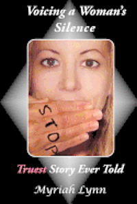Voicing a Woman's Silence: Truest Story Ever Told 1