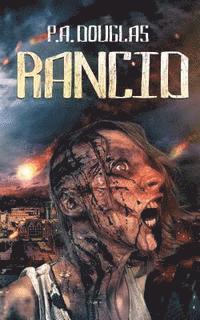 bokomslag Rancid: A Zombie Novel