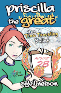 Priscilla the Great: The Time Traveling Bullet 1