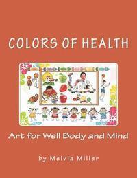 bokomslag Colors of Health: Art for Well Body and Mind