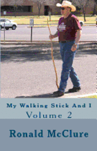 Ronald McClure - My Walking Stick And I: Volume 2, Häftad