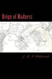 Reign of Madness 1