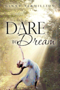 Dare To Dream 1