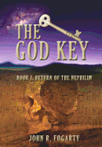 bokomslag The God Key: Book I: Return of the Nephilim