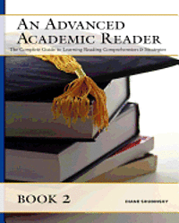 bokomslag An Advanced Academic Reader: Book 2: The Complete Guide to Learning Reading Comprehension & Strategies