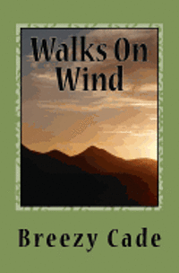 Walks On Wind 1