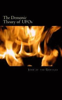 bokomslag The Demonic Theory of UFOs
