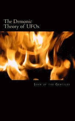 bokomslag The Demonic Theory of UFOs