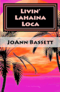 bokomslag Livin' Lahaina Loca