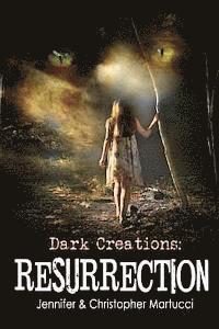 bokomslag Dark Creations: Resurrection: (Part 3)